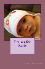Praises for Kyrie