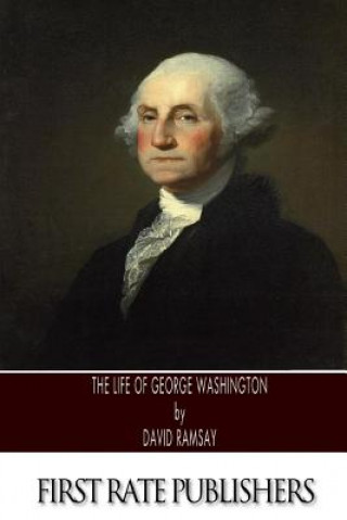 The Life of George Washington