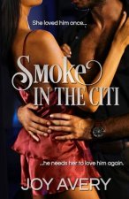 Smoke In The Citi