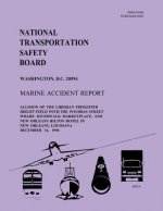 Marine Accident Report: Allision of the Liberian Firefighter Bright Field With The Poydras Street Wharf, Riverwalk Marketplace, and New Orlean