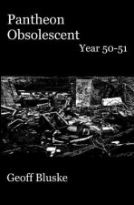 Pantheon Obsolescent: Year 50 - Year 51