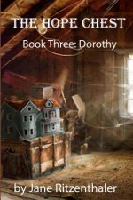 The Hope Chest: Book Three-Dorothy