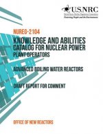 Knowledge and Abilities Catalog for Nuclear Power Plant Operators