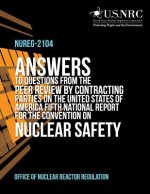 Answers to Questions from the Peer Review by Contracting Parties on the United States of America Fifth National Report for the Convention on Nuclear S