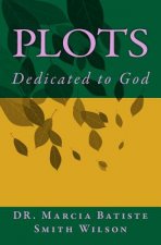 Plots: Dedicated to God