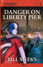 Dogboy: Danger on Liberty Pier
