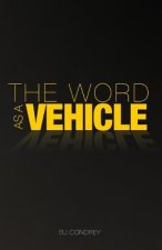 Word As a Vehicle