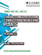 Standard Technical Specifications: Combustion Engineering Plants Revision 4.0 Volume 1, Specifications