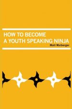 How to Become a Youth Speaking Ninja