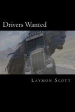 Drivers Wanted: (A Novel)
