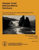 Olympic Coast National Marine Sanctuary: Final Environmental Impact/Management Plan Volume 2: Appendices