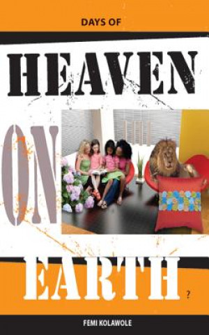 Days Of Heaven on Earth: You Can Have Days Of Heaven On Earth
