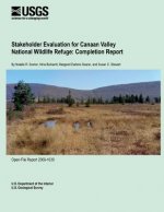 Stakeholder Evaluation for Canaan Valley National Wildlife Refuge: Completion Report