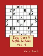 Easy Does It Alpha Sudoku Vol. 4