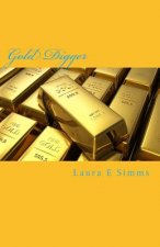 Gold Digger: How much is your life worth?