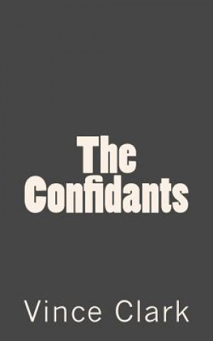 The Confidants