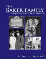 Movers and Settlers: The Baker Family