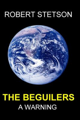 The Beguilers: a Warning
