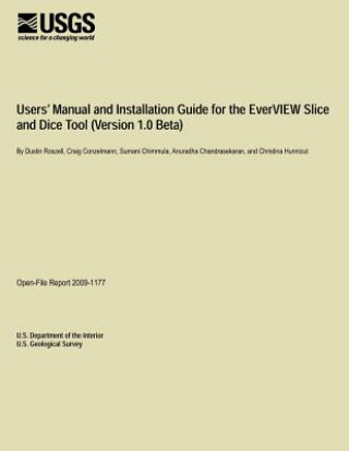 Users? Manual and Installation Guide for the Ever VIEW Slice and Dice Tool (Version 1.0 Beta)
