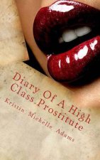 Diary Of A High Class Prostitute: Scarlett Series Book 1