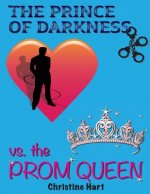The Prince of Darkness vs. The Prom Queen