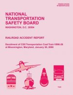 Rail Accident Report: Derailment of CSX Transportation Coal Train V986-26 at Bloomington, Maryland, January 30, 2000