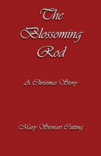 The Blossoming Rod: A Christmas Story