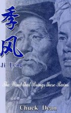 Ji Feng: The Wind that brings these Rains