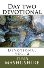 Day two devotional: Devotional vol. 2