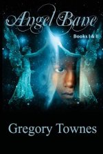 Angel Bane: Book I & II