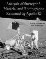 Analysis of Surveyor 3 Material and Photographs Returned By Apollo 12