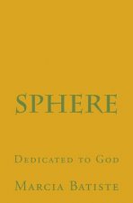 Sphere: Dedicated to God