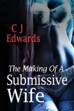 The making of a submissive wife