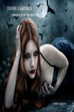 Young Vampires: Chronicles of the Hunters