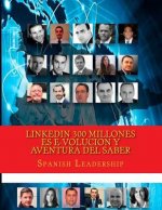 LinkedIn 300 millones es e-volucion y Aventura del Saber: Version Color