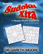 Sudoku 25x25 Volume 10: Sudoku Xtra Specials