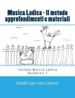 Musica Ludica - Il metodo: Approfondimenti e materiali