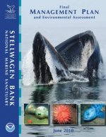 Stellwagen Bank National Marine Sanctuary Final Management Plan and Environmental Assessment: June 2010