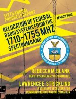 Relocation of Federal Radio Systems from the 1710-1755 MHZ Spectrum Band