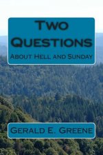 Two Questions: Hell and Sunday