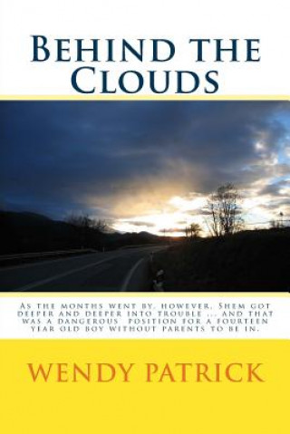 Behind the Clouds