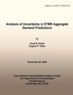 Analysis of Uncertainty in ETMS Aggregate Demand Predictions