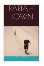 Pariah Down: Nonfiction Memoir