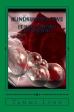 Blindsided By Love