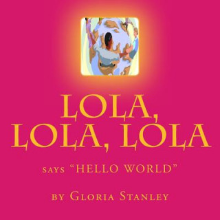 Lola, Lola, Lola, says 