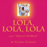 Lola, Lola, Lola, says 