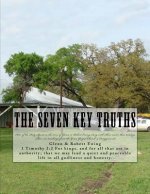 The Seven Key Truths: Teachings & History