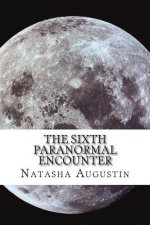 The Sixth Paranormal Encounter