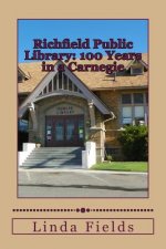 Richfield Public Library: 100 Years in a Carnegie