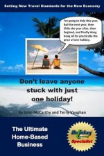 Holiday Leasing Specialist: The Ultimate Home-Based Business